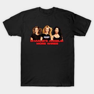 Charlie's Angels: More Wires T-Shirt